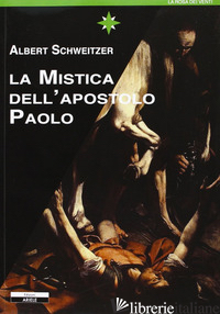 MISTICA DELL'APOSTOLO PAOLO (LA) - SCHWEITZER ALBERT