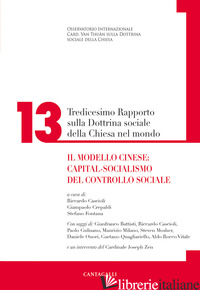 TREDICESIMO RAPPORTO SULLA DOTTRINA SOCIALE DELLA CHIESA NEL MONDO. IL MODELLO C - CASCIOLI R. (CUR.); CREPALDI G. (CUR.); FONTANA S. (CUR.)