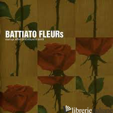FLEURS (20TH ANNIVERSARY) - BATTIATO FRANCO