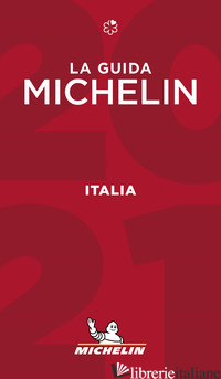 ITALIA 2021. LA GUIDA MICHELIN - AA.VV.