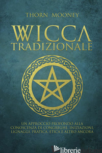 WICCA TRADIZIONALE - MOONEY THORN