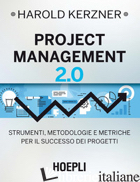 PROJECT MANAGEMENT 2.0. STRUMENTI, METODOLOGIE E METRICHE PER IL SUCCESSO DEI PR