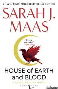 HOUSE OF EARTH AND BLOOD -MAAS SARAH J.