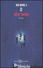 NEW THING -WU MING 1