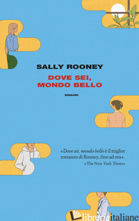 DOVE SEI, MONDO BELLO -ROONEY SALLY