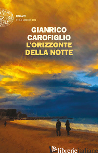ORIZZONTE DELLA NOTTE (L') -CAROFIGLIO GIANRICO
