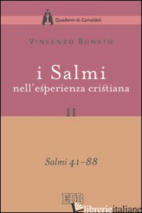 SALMI NELL'ESPERIENZA CRISTIANA (I). VOL. 2: SALMI 41-88 -BONATO VINCENZO