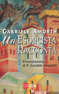 ESORCISTA RACCONTA (UN) -AMORTH GABRIELE