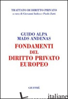FONDAMENTI DEL DIRITTO PRIVATO EUROPEO -ALPA GUIDO; ANDENAS MADS
