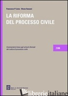 RIFORMA DEL PROCESSO CIVILE (LA) -LUISO FRANCESCO PAOLO; SASSANI BRUNO