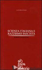 SCIENZA ITALIANA E RAZZISMO FASCISTA -MAIOCCHI ROBERTO
