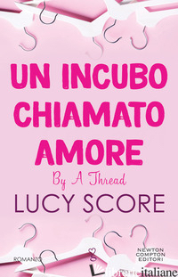 INCUBO CHIAMATO AMORE. BY A THREAD (UN) -SCORE LUCY