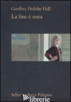 FINE E' NOTA (LA) -HOLIDAY HALL GEOFFREY; SCIASCIA L. (CUR.)