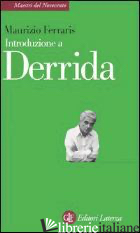 INTRODUZIONE A DERRIDA -FERRARIS MAURIZIO
