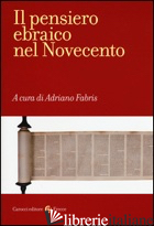 PENSIERO EBRAICO NEL NOVECENTO (IL) -FABRIS A. (CUR.)