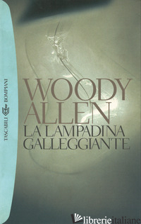 LAMPADINA GALLEGGIANTE (LA) -ALLEN WOODY