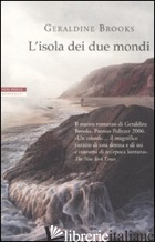 ISOLA DEI DUE MONDI (L') -BROOKS GERALDINE