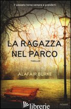 RAGAZZA NEL PARCO (LA) -BURKE ALAFAIR