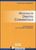 MANUALE DI DIRITTO COMMERCIALE -CAMPOBASSO GIAN FRANCO; CAMPOBASSO M. (CUR.)
