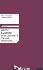 VISIONE E MISSIONE DELLE UNIVERSITA' ITALIANE. RISULTATI DI UN'INDAGINESULL'ORIE -GIUSEPPONI KATIA; TAVOLETTI ERNESTO