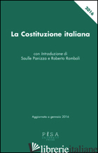COSTITUZIONE ITALIANA. AGGIORNATA A GENNAIO 2016 (LA) -PANIZZA SAULLE
