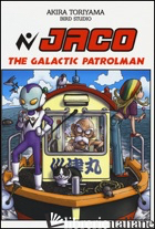 JACO THE GALACTIC PATROL MAN. CON GADGET -TORIYAMA AKIRA