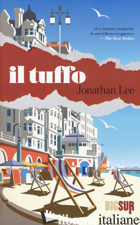 TUFFO (IL) -LEE JONATHAN