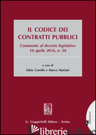 CODICE DEI CONTRATTI PUBBLICI. COMMENTO AL DECRETO LEGISLATIVO 18 APRILE 2016, N -GARELLA F. (CUR.); MARIANI M. (CUR.)