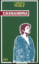CASSANDRA -WOLF CHRISTA