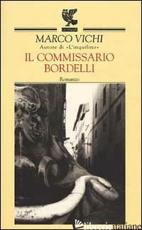 COMMISSARIO BORDELLI (IL) -VICHI MARCO