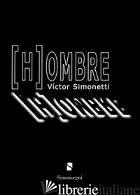 (H)OMBRE -SIMONETTI VICTOR