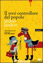 VERO CONTROLLORE DEL POPOLO (IL) -KURKOV ANDREI