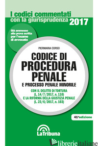 CODICE DI PROCEDURA PENALE E PROCESSO PENALE MINORILE -CORSO P. (CUR.)