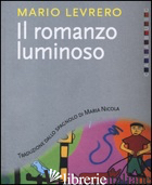 ROMANZO LUMINOSO (IL) -LEVRERO MARIO