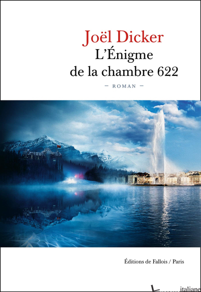 ENIGME DE LA CHAMBRE 622(L') -DICKER JOEL