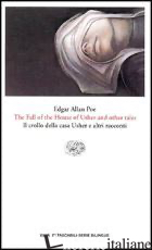 FALL OF THE HOUSE OF USHER AND OTHER TALES-IL CROLLO DELLA CASA USHER E ALTRI RA - POE EDGAR ALLAN; BASSO S. (CUR.)
