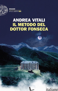 METODO DEL DOTTOR FONSECA (IL) - VITALI ANDREA