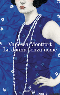 DONNA SENZA NOME (LA) - MONTFORT VANESSA