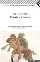 POESIE A CINZIA. TESTO LATINO A FRONTE - PROPERZIO SESTO; MUSSAPI R. (CUR.)