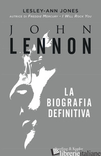 JOHN LENNON. LA BIOGRAFIA DEFINITIVA - JONES LESLEY-ANN