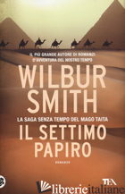 SETTIMO PAPIRO (IL) - SMITH WILBUR