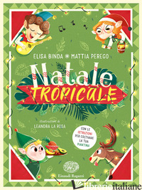 NATALE TROPICALE - BINDA ELISA; PEREGO MATTIA