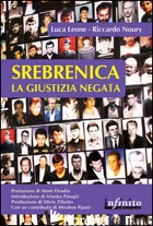 SREBRENICA. LA GIUSTIZIA NEGATA - NOURY RICCARDO; LEONE LUCA
