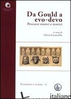 DA GOULD A EVO-DEVO. PERCORSI STORICI TEORICI - CAIANIELLO S. (CUR.)