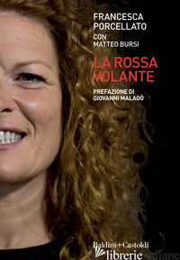 ROSSA VOLANTE (LA) - PORCELLATO FRANCESCA