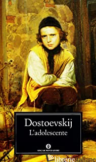 ADOLESCENTE (L') - DOSTOEVSKIJ FEDOR