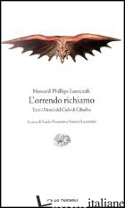 ORRENDO RICHIAMO (L') - LOVECRAFT HOWARD P.; FRUTTERO C. (CUR.); LUCENTINI F. (CUR.)