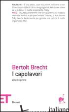 CAPOLAVORI - BRECHT BERTOLT