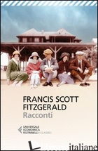 RACCONTI - FITZGERALD FRANCIS SCOTT; CAVAGNOLI F. (CUR.)