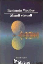 MONDI VIRTUALI - WOOLLEY BENJAMIN